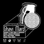 Shabro Ft Boss Dogg & Sooshiant – Ghavi Mard