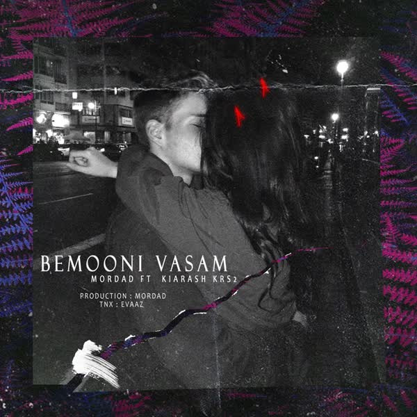 Mordad – Bemooni Vasam (Ft Kiarash KRS2)