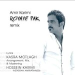 Amir Karimi – Royaye Pak (Remix)