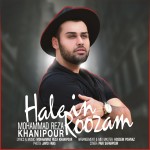 Mohammad Reza Khanipour – Hale In Roozam