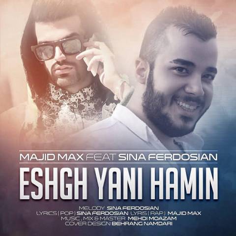 Majid Max – Eshgh Yani Hamin