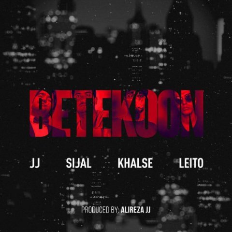 Alireza JJ Ft Sijal Ft Sepehr Khalse And Behzad Leito – Betekoon