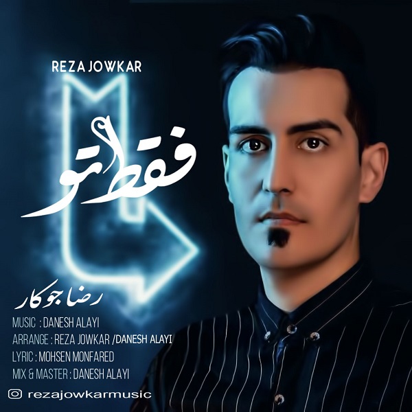 Reza Jowkar – Faghat To