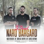 3band(Naser boluki , Alireza Heydari , Abolfazl Kheyri) – Naro bargard