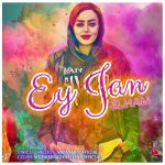 Elham – Ey Jan