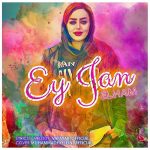 Elham – Ey Jan