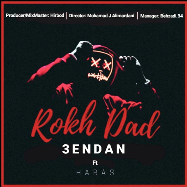 3endan Ft Haras – Rokh Dad