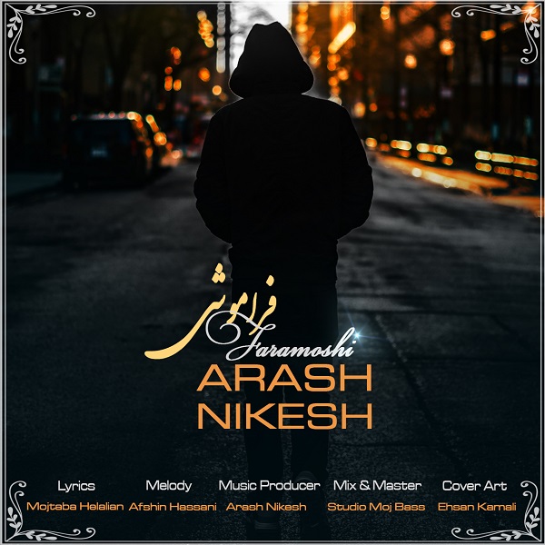 Arash Nikesh – Faramooshi