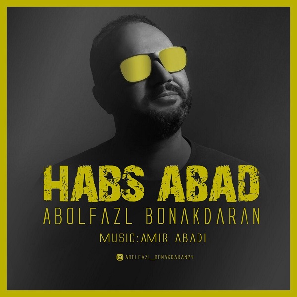 Abolfazl Bonakdaran – Habs Abad