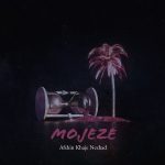 Afshin Khaje Nezhad – Mojeze