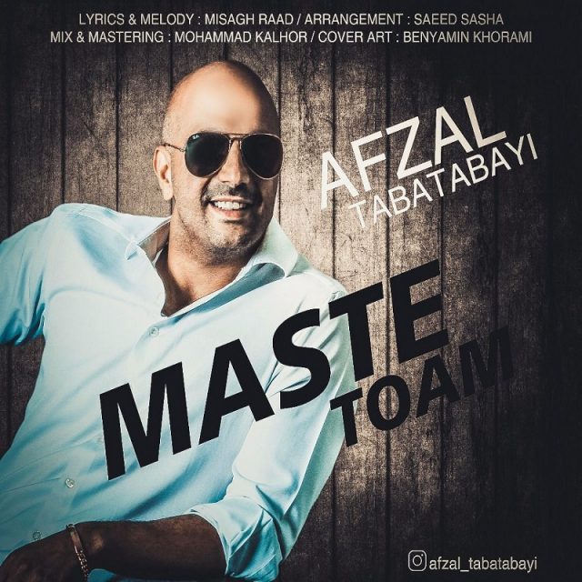 Afzal Tabatabayi – Maste Toam