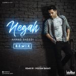 Ahmad Saeedi – Negah (Pouyan Barati Remix)