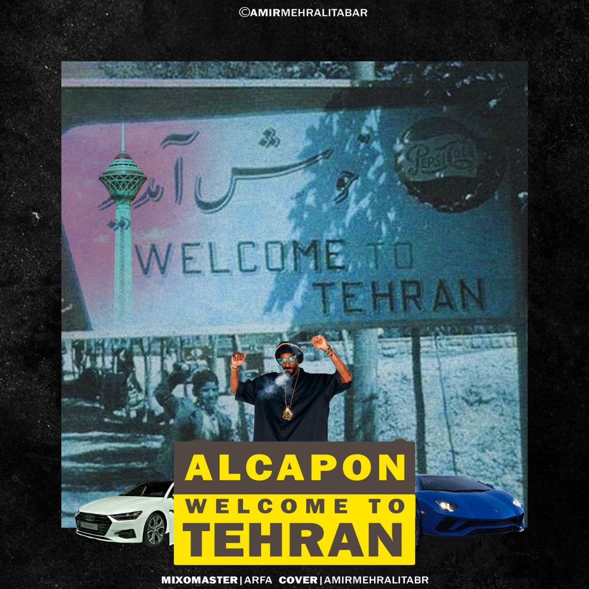 Alcapon – Welcome To Tehran