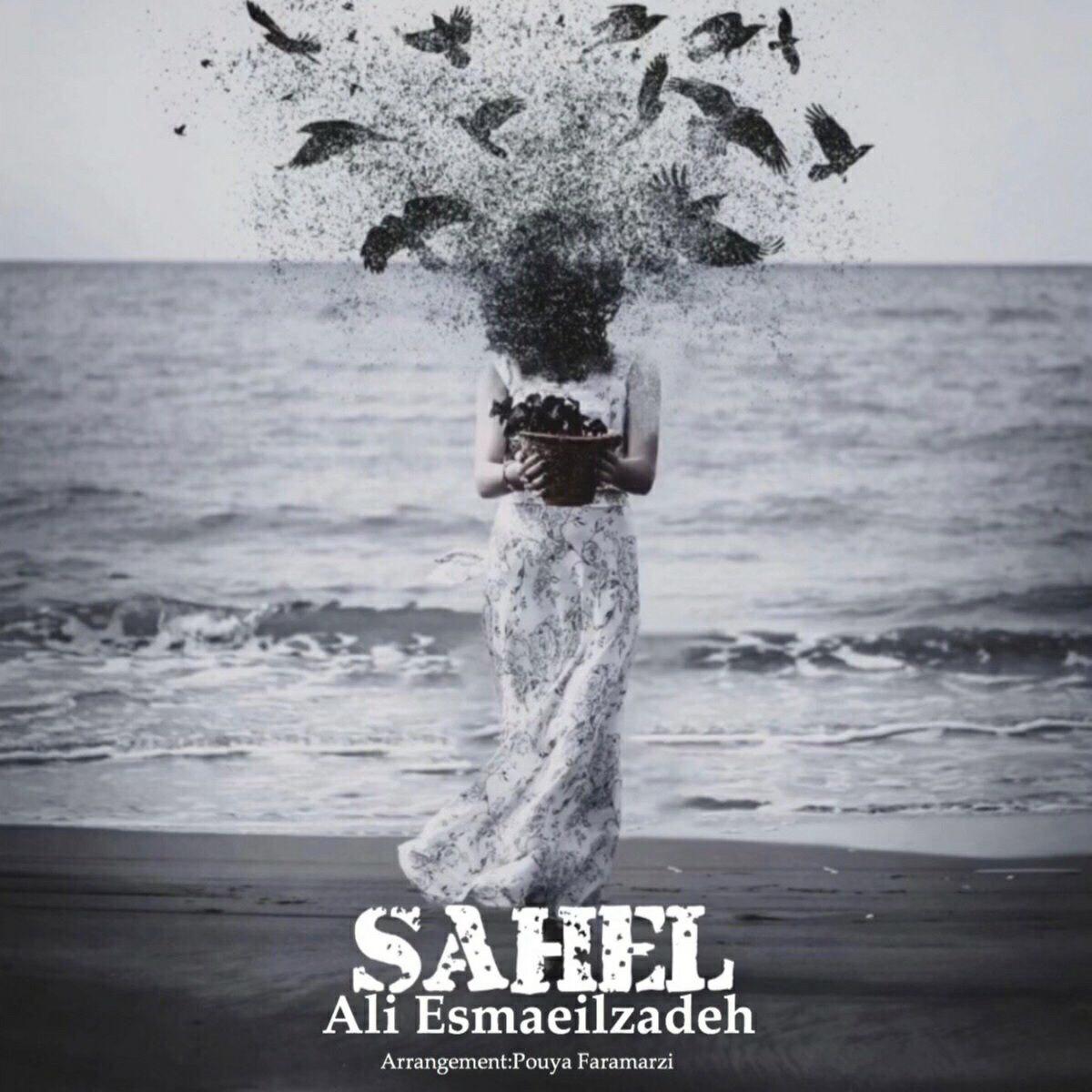 Ali Esmaeilzadeh – Sahel