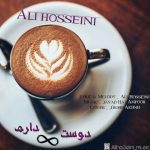 Ali Hosseini – Dooset Daram