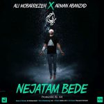Ali Mobarrezeh & Arman Abanzad – Nejatam Bede - 