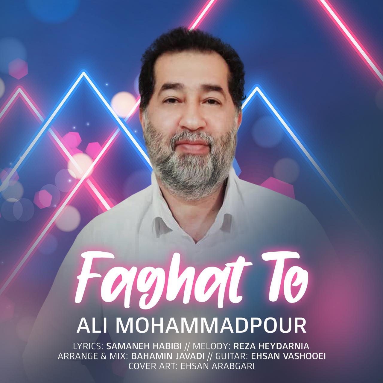 Ali MohammadPoor – Faghat To
