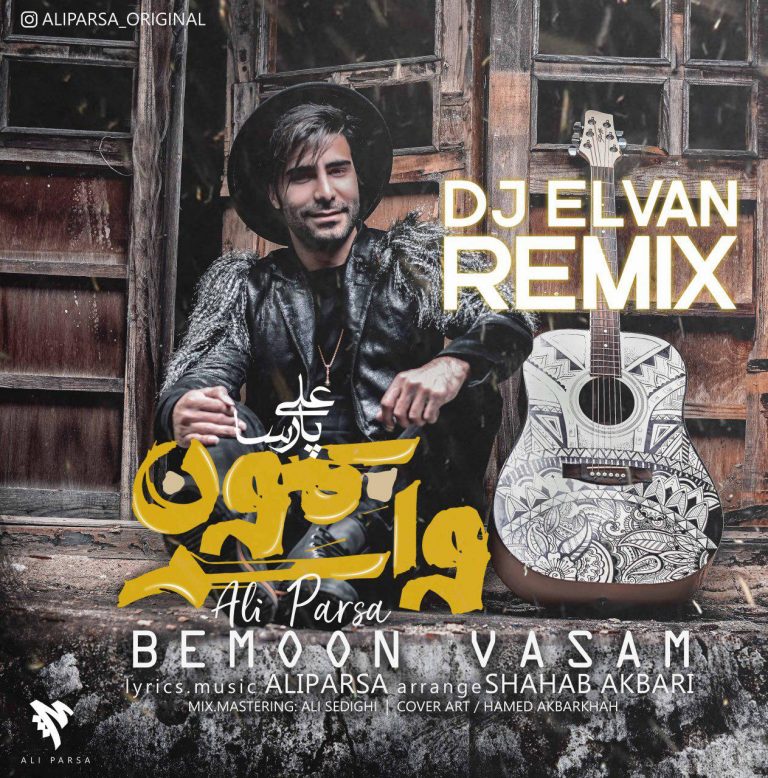 (Ali Parsa – Bemoon Vasam (Remix Dj Elvan