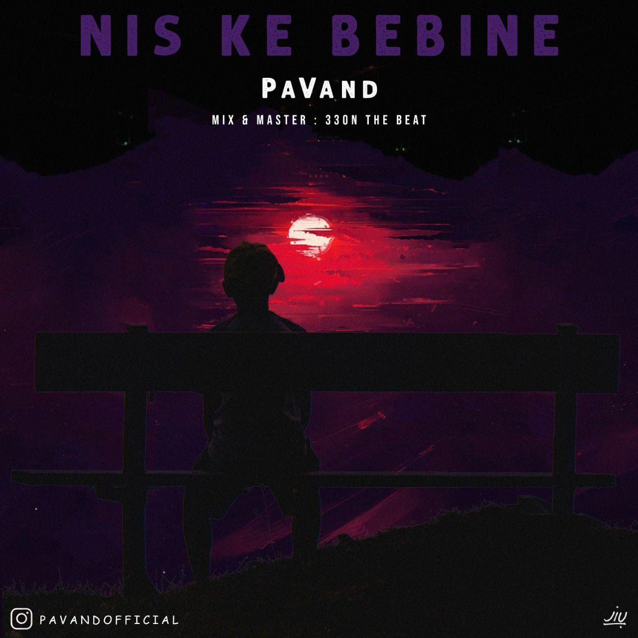 Pavand – Nis Ke Bebine