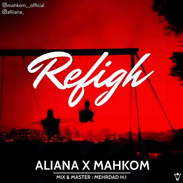 Aliana & Mahkom – Refigh