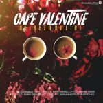 Alireza Daliri – Cafe Valentine - 