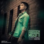 Alireza Parsan – Doroogh Migofti - 