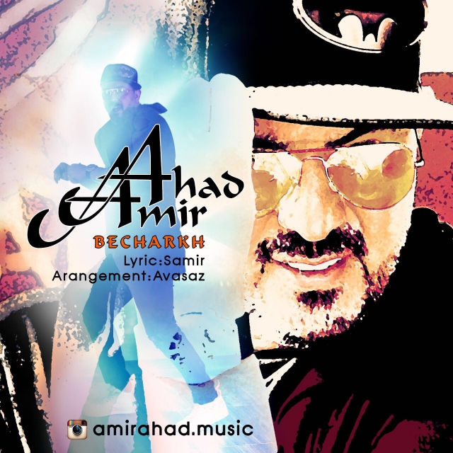 Amir Ahad – Becharkh