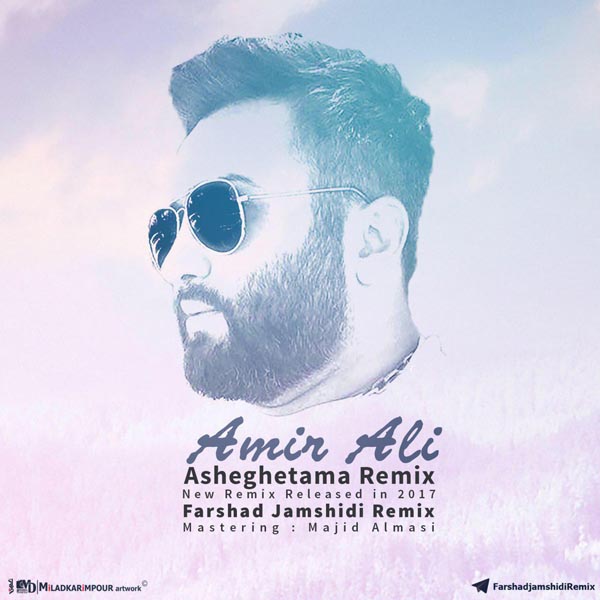 Amir Ali – Asheghetama (Remix)