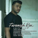 Amir Arah – Faramoosh Nakon - 