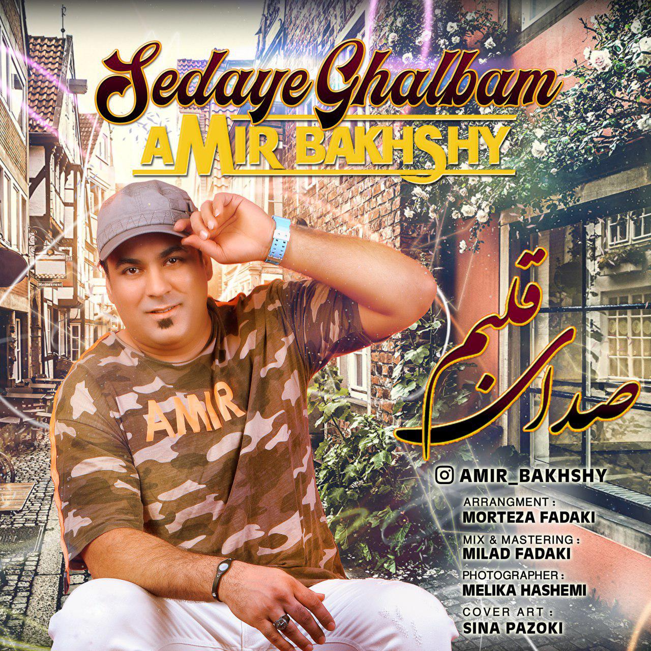 Amir Bakhshy – Sedaye Ghalbam