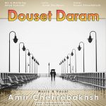Amir Chehrebakhsh – Douset Daram - 