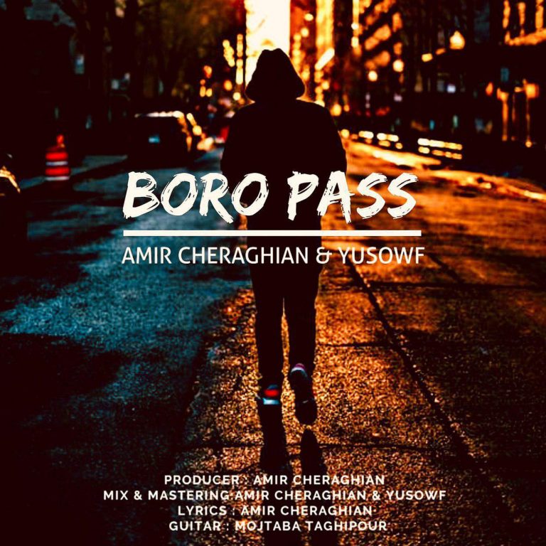Amir Cheraghian & Yusowf – Boro Pass