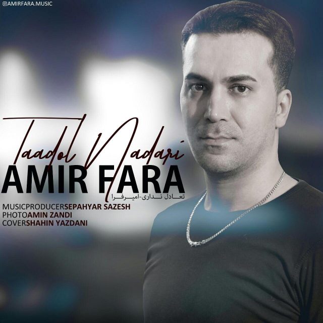 Amir Fara – Taadol Nadari