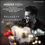 Amir Hosein Parsa – Majaraye Eshghemoon - 