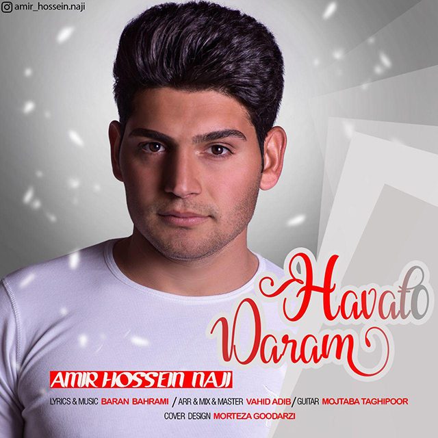 Amir Hossein Naji – Havato Daram