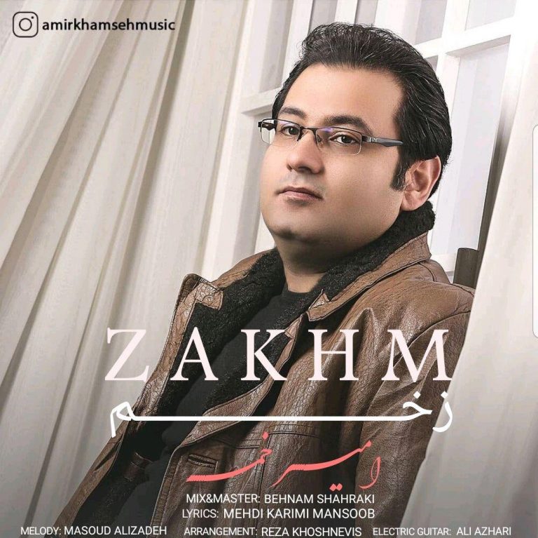 Amir Khamseh – Zakhm