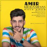 Amir Khodashenas – Hale Khub - 
