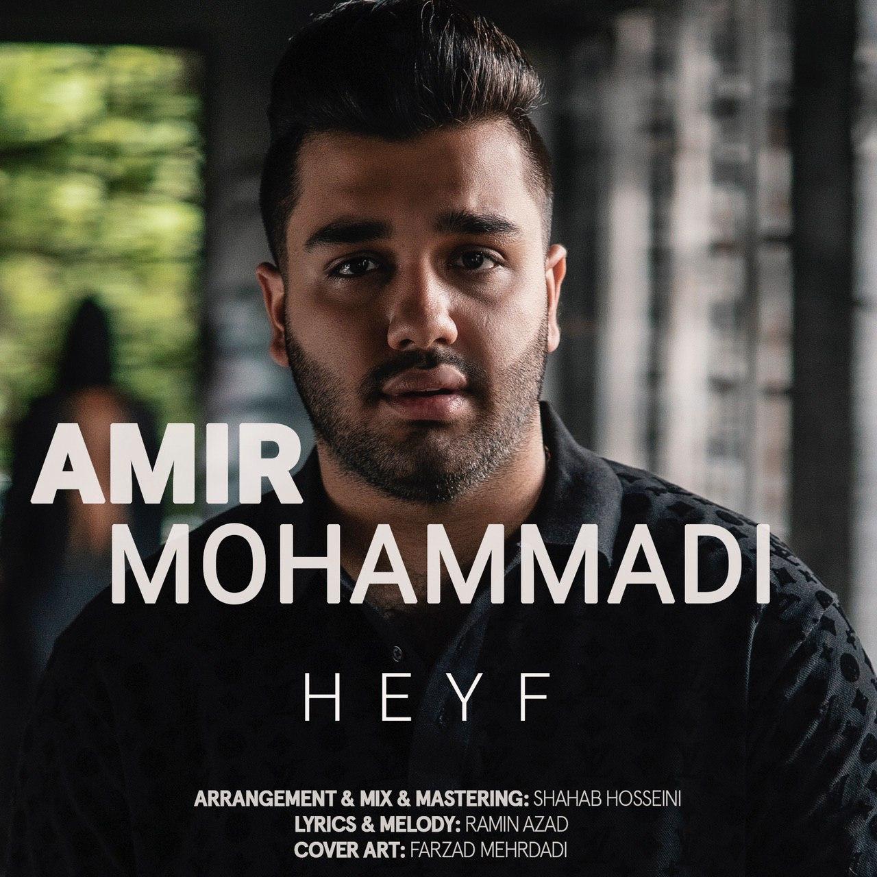 Amir Mohammadi – Heyf