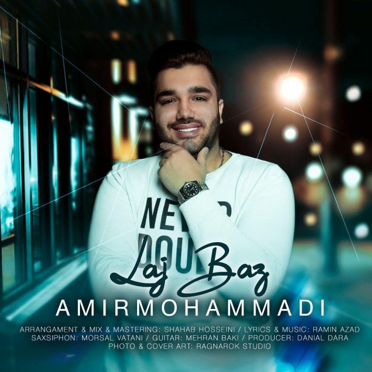 Amir Mohammadi – Lajbaz