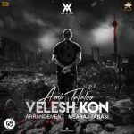 Amir Tataloo – Velesh Kon