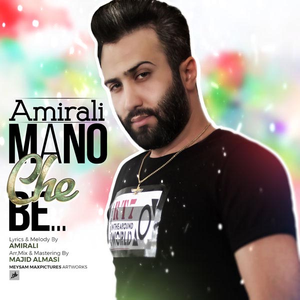 AmirAli – Mano Che Be