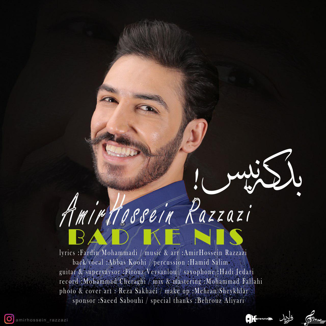 AmirHossein Razzazi – Bad Ke Nis