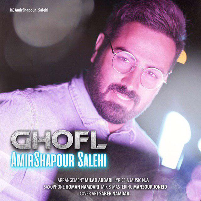 Amir Shapour Salehi – Ghofl