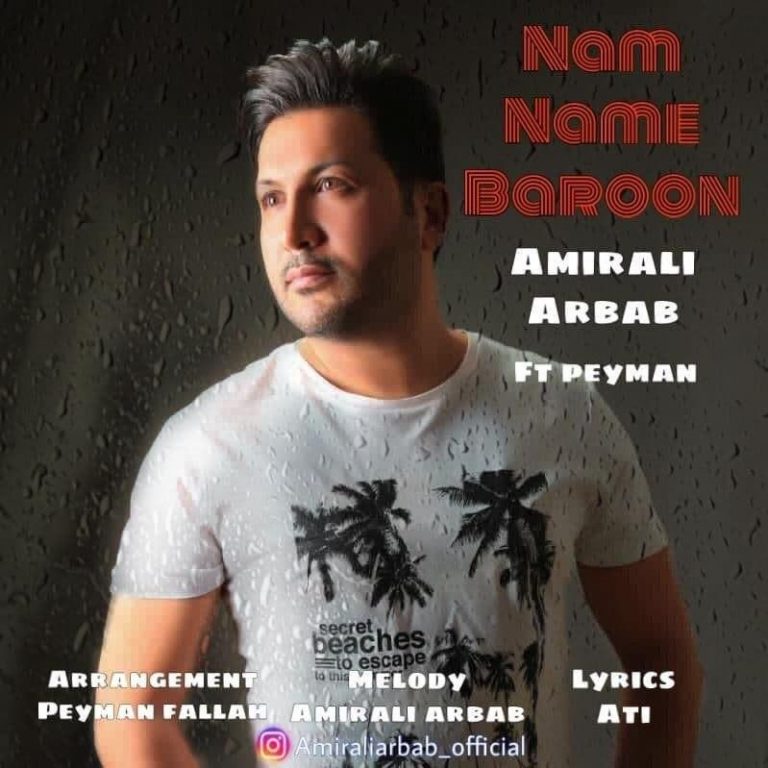 Amirali Arbab – Nam Name Baroon (Ft Peyman)