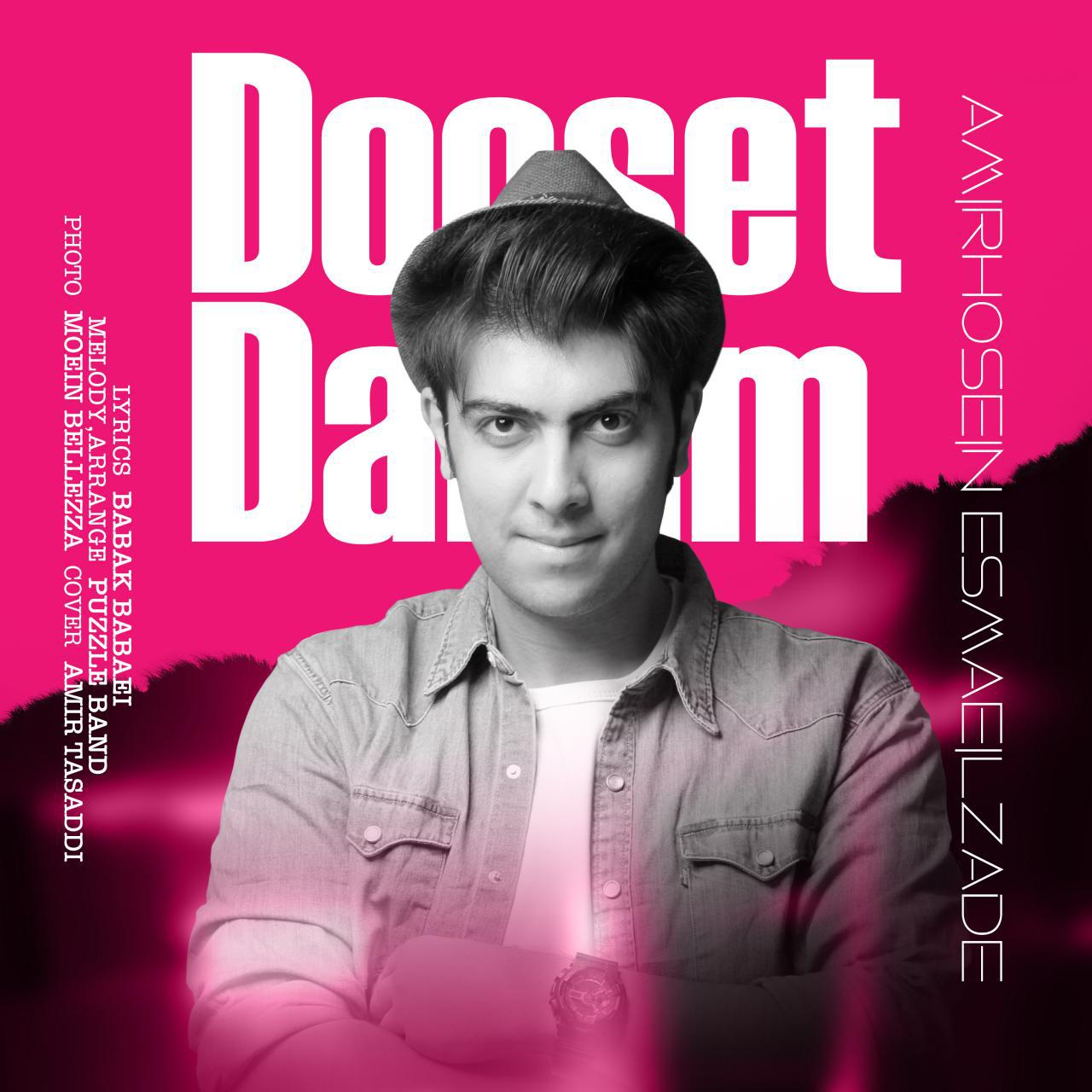Amirhosein Esmaeilzade – Dooset Daram