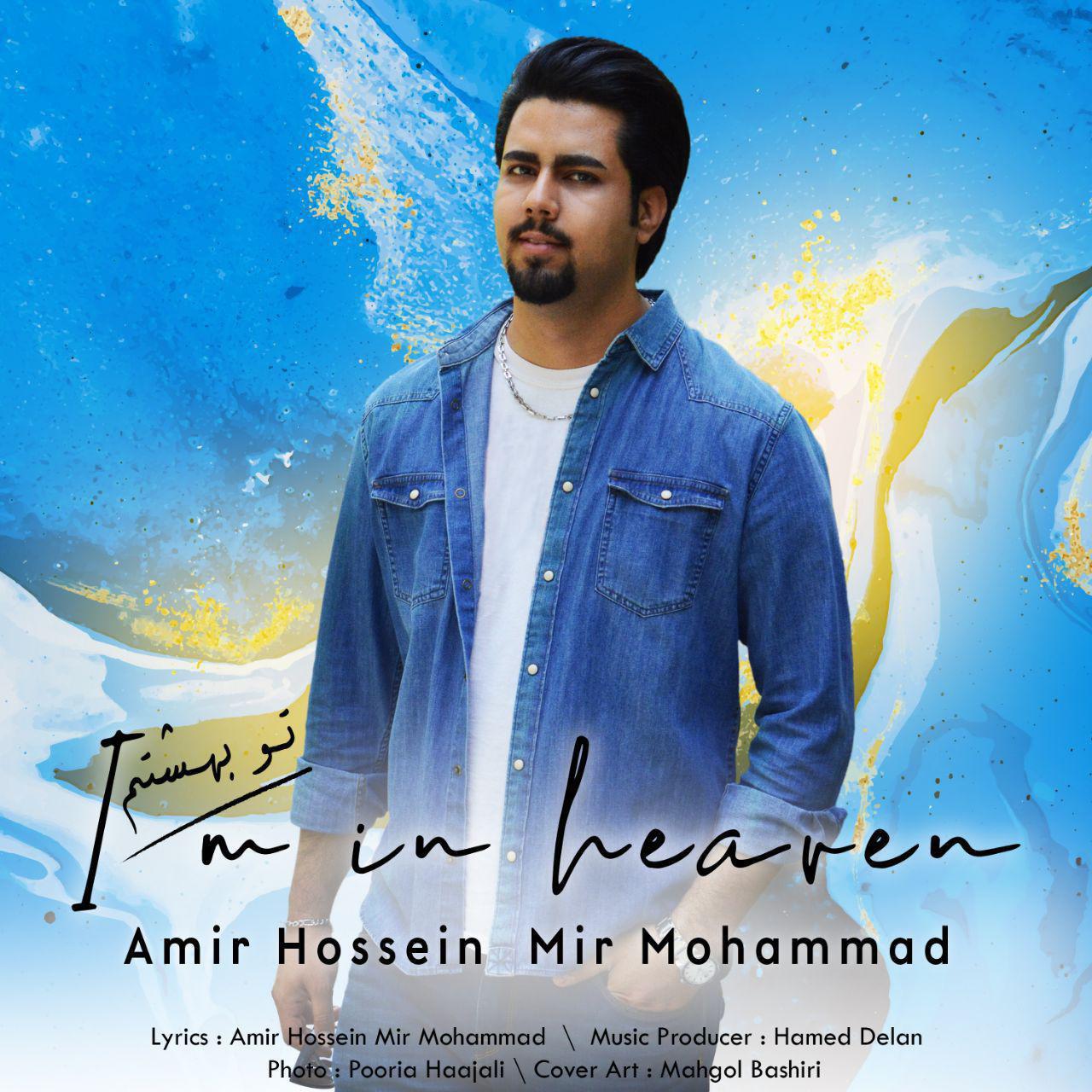 Amirhosseein Mirmohammad – Too Beheshtam