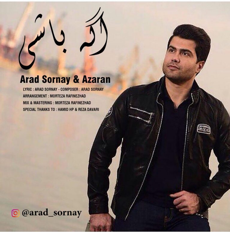 Arad Sornay – Age Bashi (Ft Azaran)