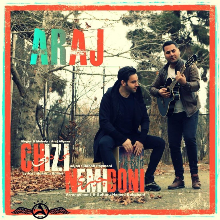 Araj – Chizi Nemidooni