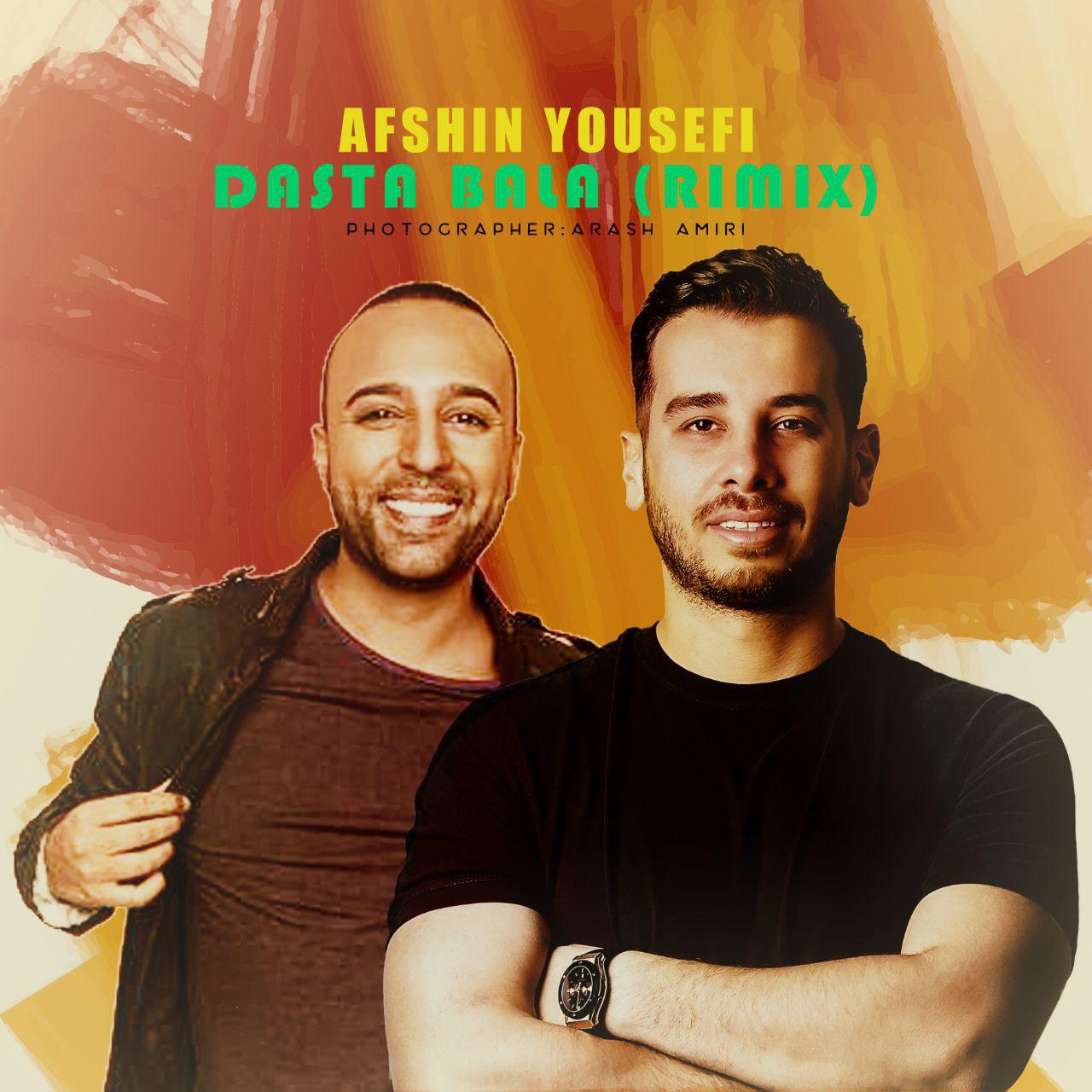Arash – Dasta Bala (Afshin Yousefi Remix)