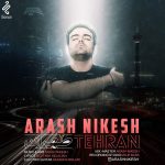 Arash Nikesh – Tehran - 